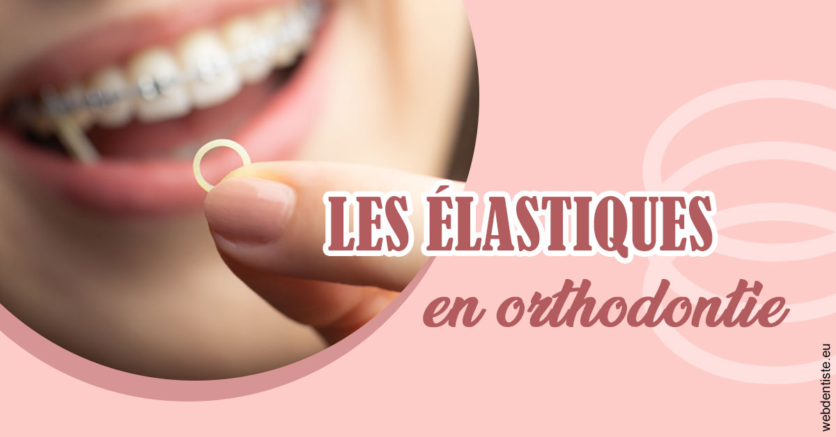 https://dr-sebastien-ginfray.chirurgiens-dentistes.fr/Elastiques orthodontie 1